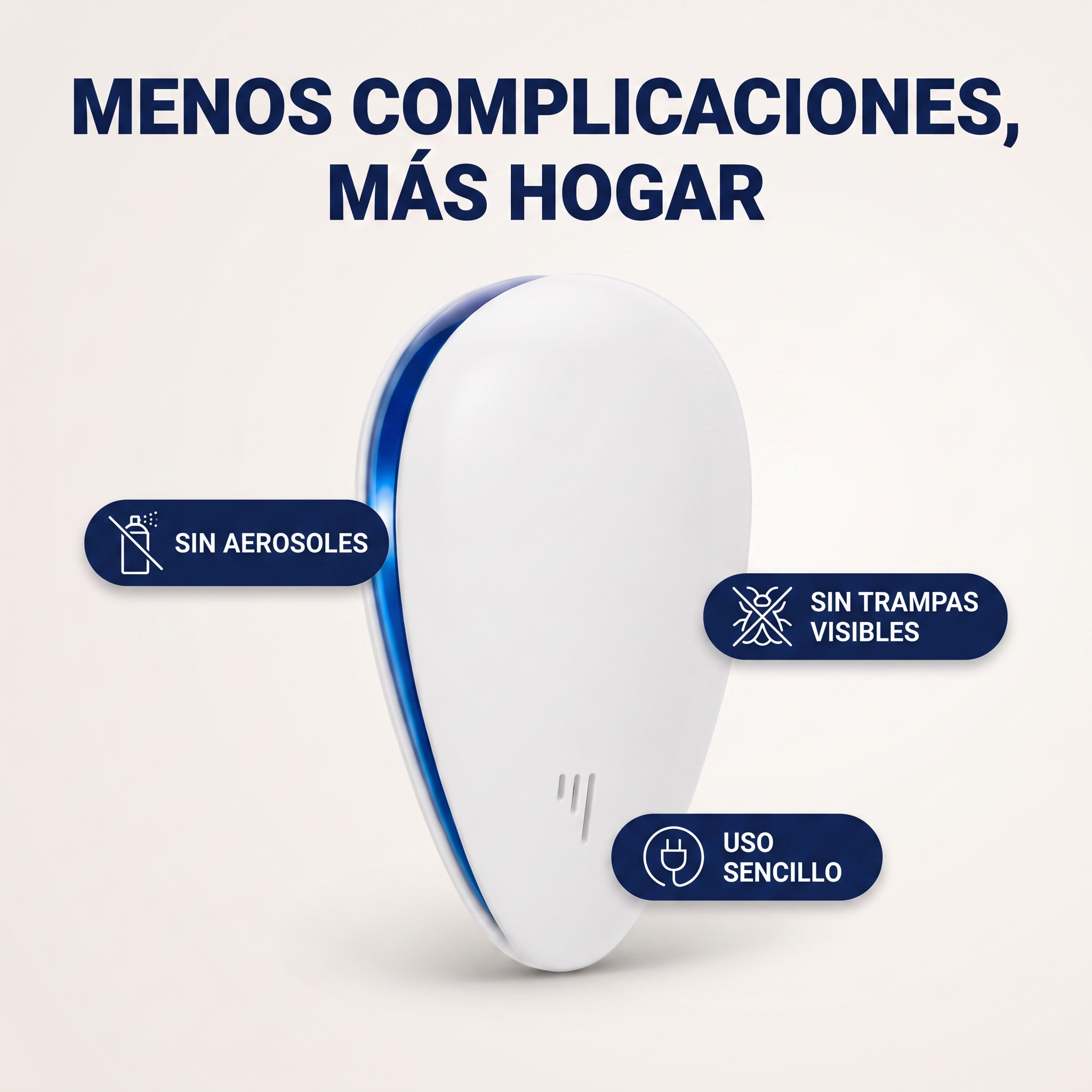 Menos complicaciones, más hogar — sin aerosoles, sin trampas visibles, uso sencillo