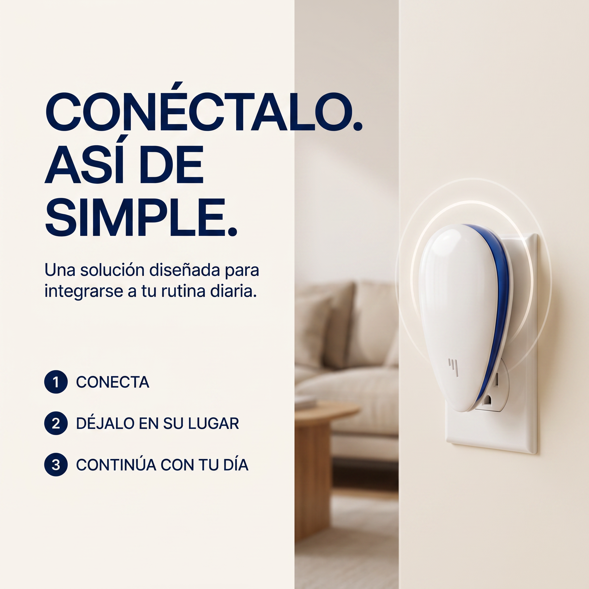 Conéctalo, así de simple — conecta, déjalo en su lugar y continúa con tu día
